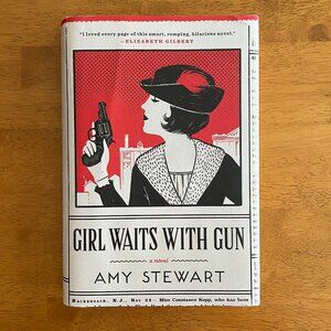 Girl Waits With Gun by Amy Stewart